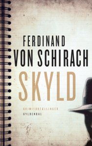 Ferdinand von Schirach: Skyld - forside