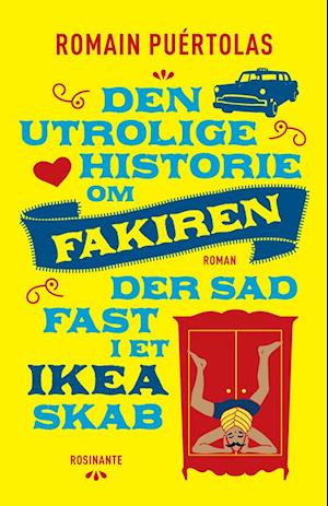 Romain Puértolas: Den utrolige historie om fakiren der sad fast i et Ikea-skab - forside