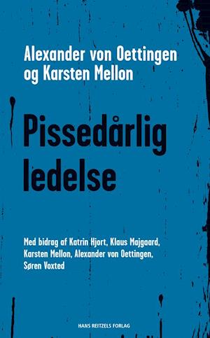 Alexander von Oettingen og Karsten Mellon: Pissedårlig ledelse - forside